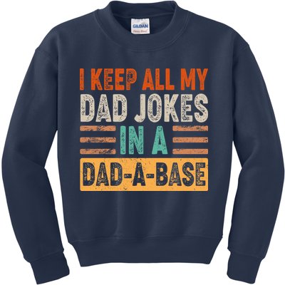 Funny I Keep All Of My Dad Jokes In A Dad-A-Base Kids Sweatshirt