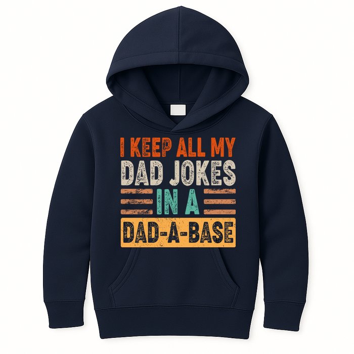 Funny I Keep All Of My Dad Jokes In A Dad-A-Base Kids Hoodie