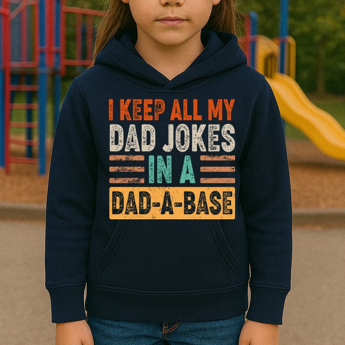 Funny I Keep All Of My Dad Jokes In A Dad-A-Base Kids Hoodie