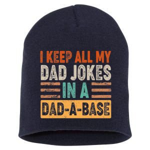 Funny I Keep All Of My Dad Jokes In A Dad-A-Base Short Acrylic Beanie