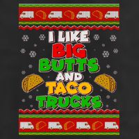 Funny I Like Big Butts and Tacos Trucks Ugly Christmas Cool Comfort Performance Bucket Hat