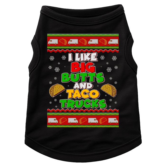 Funny I Like Big Butts and Tacos Trucks Ugly Christmas Doggie Tank