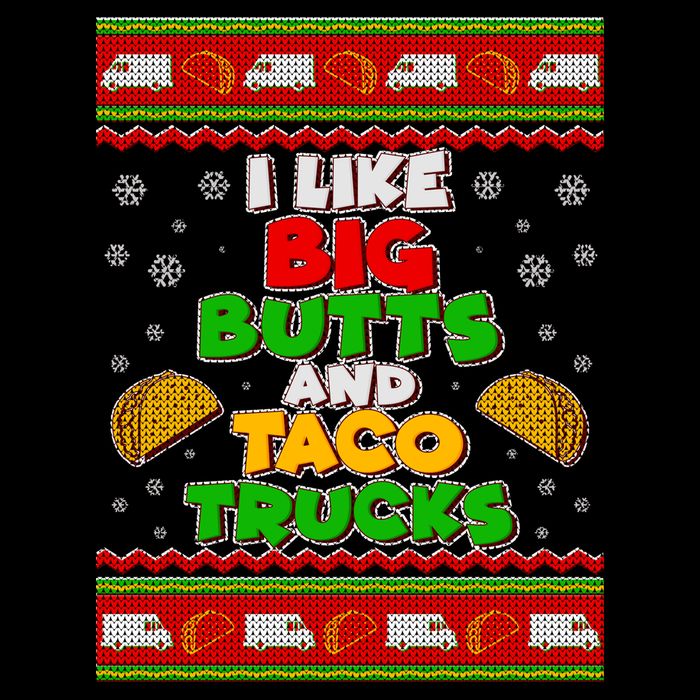 Funny I Like Big Butts and Tacos Trucks Ugly Christmas Sustainable Bucket Hat