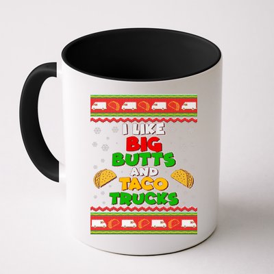 Funny I Like Big Butts and Tacos Trucks Ugly Christmas Mug