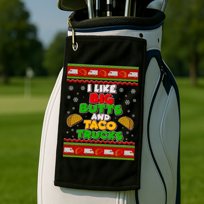 Funny I Like Big Butts and Tacos Trucks Ugly Christmas Golf Towel