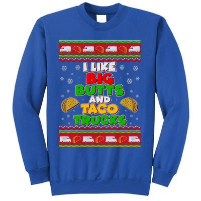 Funny I Like Big Butts and Tacos Trucks Ugly Christmas Sweatshirt