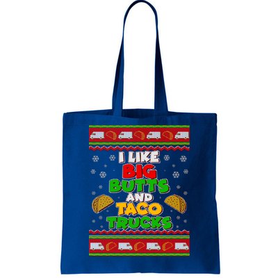 Funny I Like Big Butts and Tacos Trucks Ugly Christmas Tote Bag