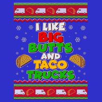 Funny I Like Big Butts and Tacos Trucks Ugly Christmas Premium T-Shirt