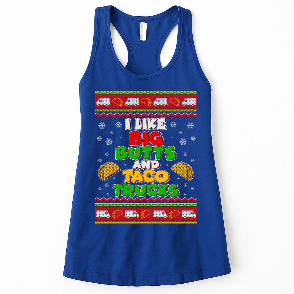 Funny I Like Big Butts and Tacos Trucks Ugly Christmas Womens Tank Top
