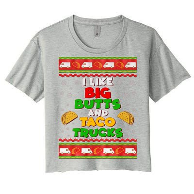 Funny I Like Big Butts and Tacos Trucks Ugly Christmas Women's Crop Top Tee