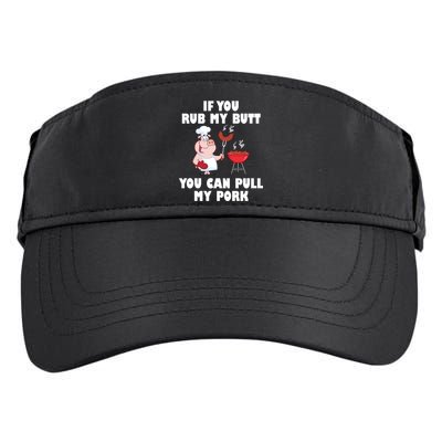 Funny I Like Butt Rubbed And My Pork Pulled Adult Drive Performance Visor