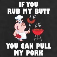 Funny I Like Butt Rubbed And My Pork Pulled 15oz Campfire Ceramic Mug