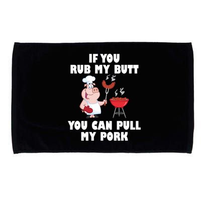 Funny I Like Butt Rubbed And My Pork Pulled Microfiber Hand Towel