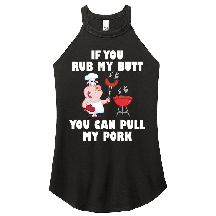 Funny I Like Butt Rubbed And My Pork Pulled Women's Perfect Tri Rocker Tank