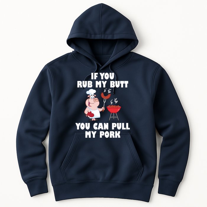 Funny I Like Butt Rubbed And My Pork Pulled Hoodie