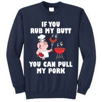 Funny I Like Butt Rubbed And My Pork Pulled Sweatshirt
