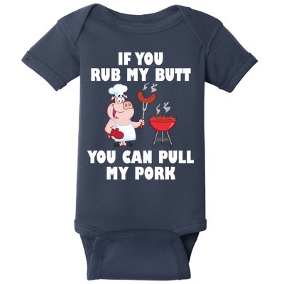 Funny I Like Butt Rubbed And My Pork Pulled Baby Bodysuit