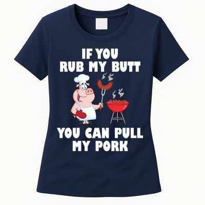 Funny I Like Butt Rubbed And My Pork Pulled Womens T-Shirt