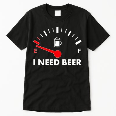 Funny I Need Beer Gas Meter  Tall T-Shirt