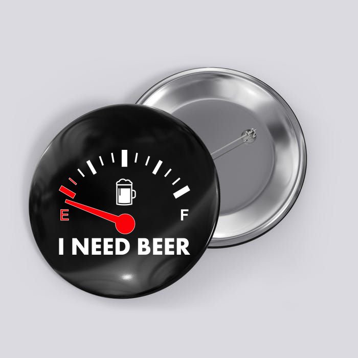 Funny I Need Beer Gas Meter  Button