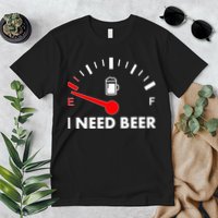 Funny I Need Beer Gas Meter  Premium T-Shirt