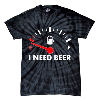 Funny I Need Beer Gas Meter  Tie-Dye T-Shirt