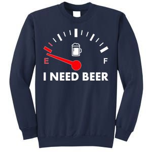 Funny I Need Beer Gas Meter  Sweatshirt