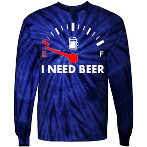 Funny I Need Beer Gas Meter  Tie-Dye Long Sleeve Shirt