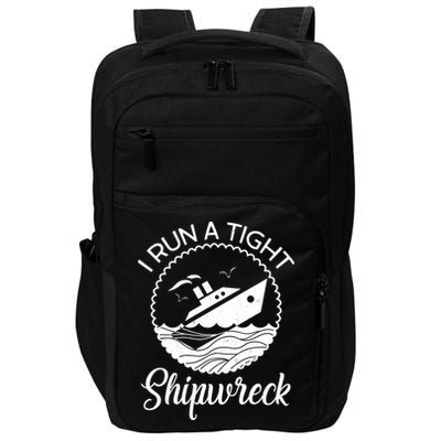 Funny I Run a Tight Shipwreck Impact Tech Backpack