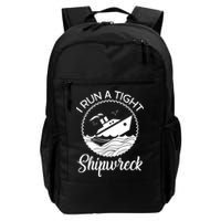 Funny I Run a Tight Shipwreck Backpack