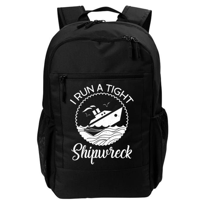Funny I Run a Tight Shipwreck Backpack