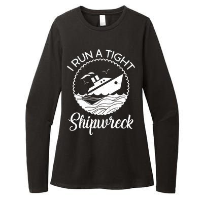 Funny I Run a Tight Shipwreck Womens CVC Long Sleeve Shirt