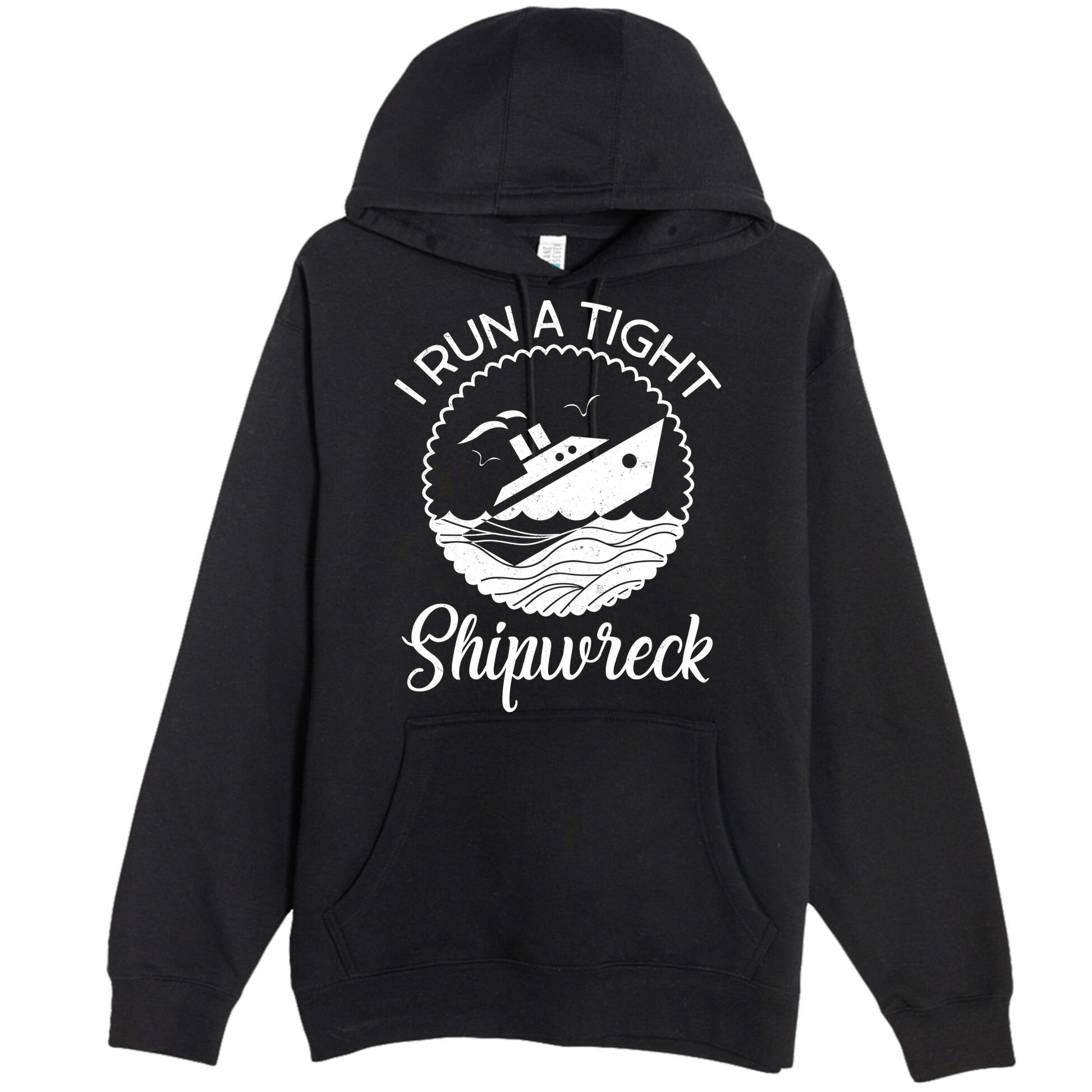 Funny I Run a Tight Shipwreck Premium Pullover Hoodie