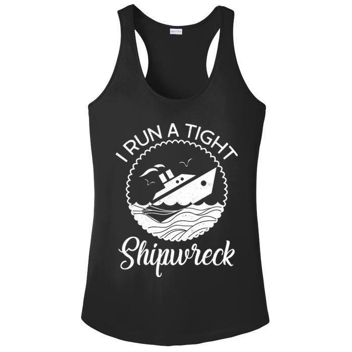 Funny I Run a Tight Shipwreck Ladies PosiCharge Competitor Racerback Tank