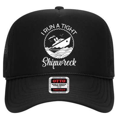 Funny I Run a Tight Shipwreck Trucker Hat