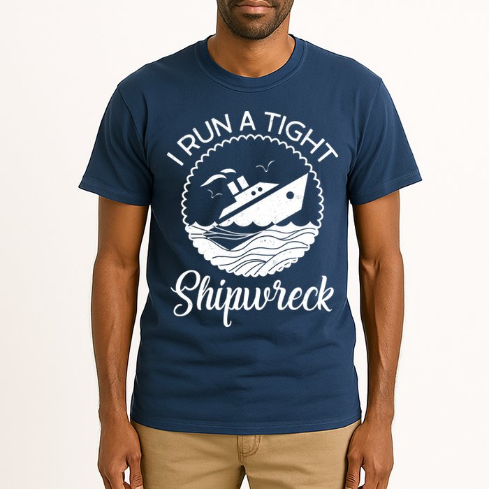 Funny I Run a Tight Shipwreck Tall T-Shirt