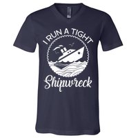 Funny I Run a Tight Shipwreck V-Neck T-Shirt