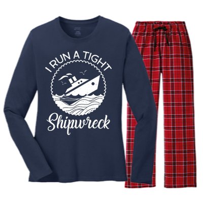 Funny I Run a Tight Shipwreck Women's Long Sleeve Flannel Pajama Set 