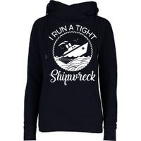 Funny I Run a Tight Shipwreck Womens Funnel Neck Pullover Hood