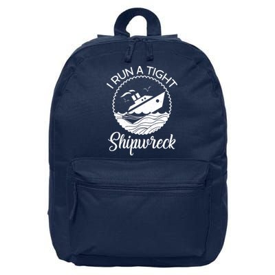 Funny I Run a Tight Shipwreck 16 in Basic Backpack