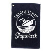 Funny I Run a Tight Shipwreck Golf Towel