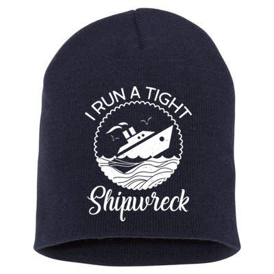 Funny I Run a Tight Shipwreck Short Acrylic Beanie