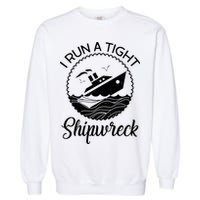 Funny I Run a Tight Shipwreck Garment-Dyed Sweatshirt