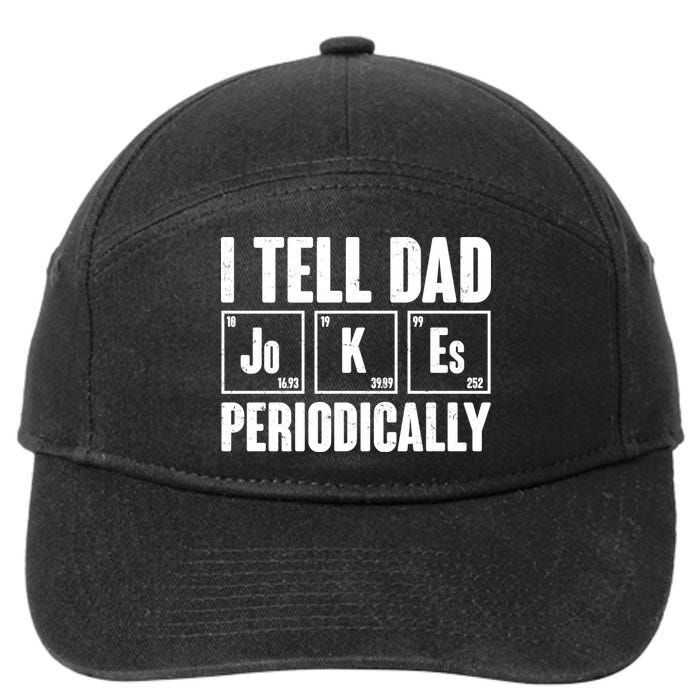 Funny I Tell Dad Jokes Periodically Father's Day 7-Panel Snapback Hat