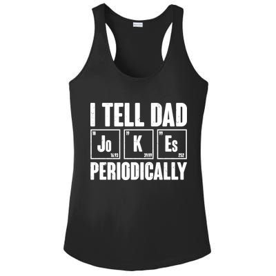 Funny I Tell Dad Jokes Periodically Father's Day Ladies PosiCharge Competitor Racerback Tank