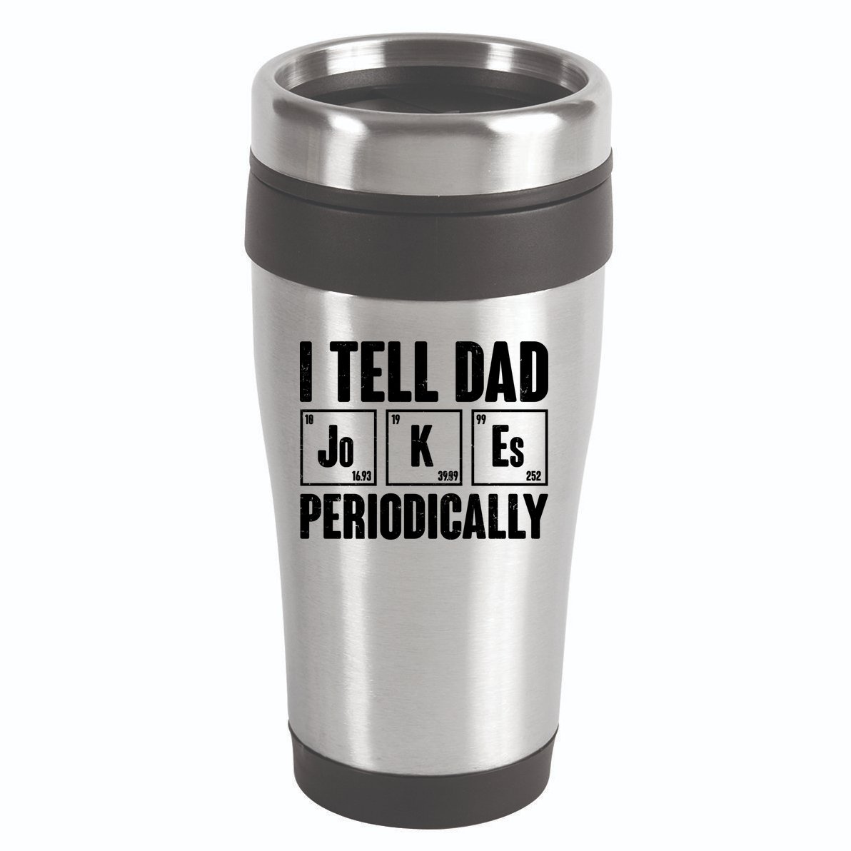 Funny I Tell Dad Jokes Periodically Father's Day 16oz Travel Tumbler
