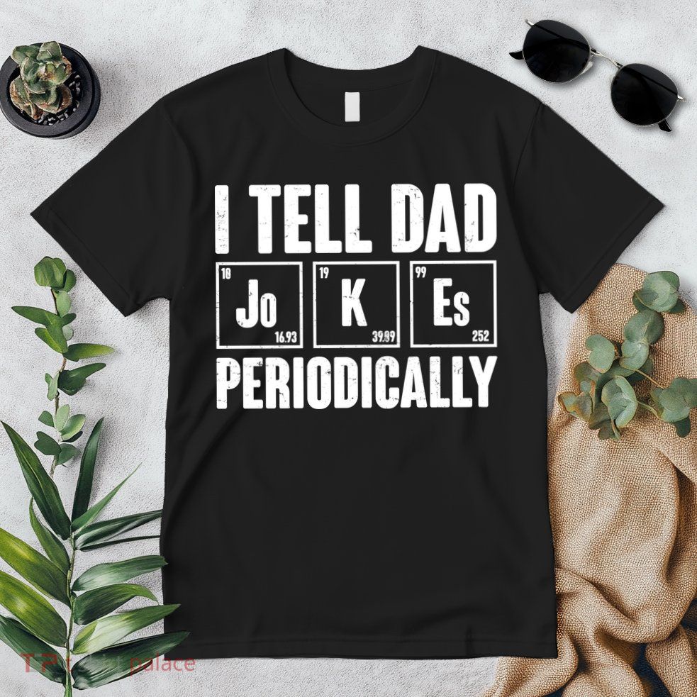 Funny I Tell Dad Jokes Periodically Father's Day Premium T-Shirt