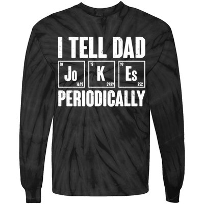 Funny I Tell Dad Jokes Periodically Father's Day Tie-Dye Long Sleeve Shirt