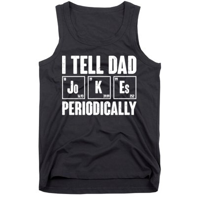 Funny I Tell Dad Jokes Periodically Father's Day Tank Top