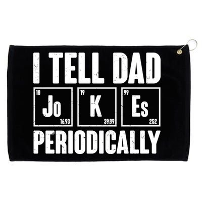 Funny I Tell Dad Jokes Periodically Father's Day Grommeted Golf Towel